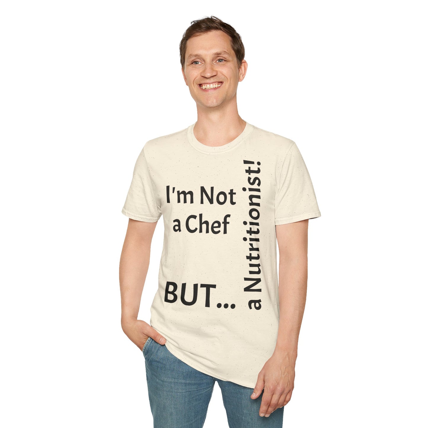 "I'm Not a Chef, But a Nutritionist!" - T-Shirt Unissexo de Algodão Suave