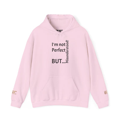 "I'm not Perfect, But... Misunderstood!" - Sweatshirt Unissexo Heavy Blend™ com Capuz