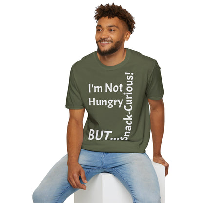 "I'm Not Hungry, But... Snack-Curious!" - T-Shirt Unissexo de Algodão Suave