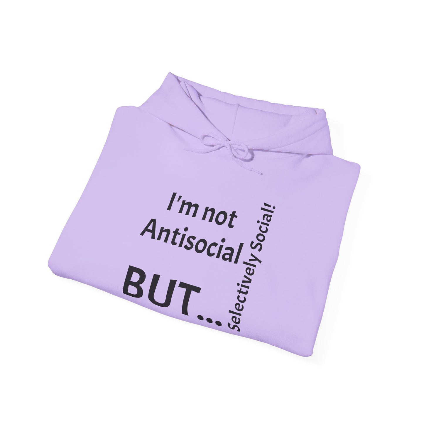 "I'm Not Antisocial, But... Selectively Social!" - Sweatshirt Unissexo Heavy Blend™ com Capuz