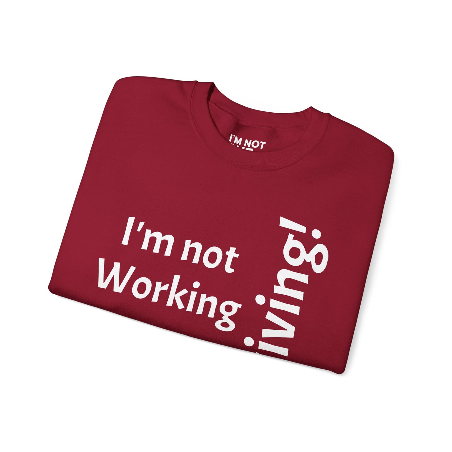 "I'm Not Working, But... Surviving!" - Sweatshirt Unissexo Heavy Blend™