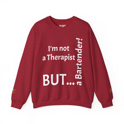 "I'm Not a Therapist, But a Bartender!" - Sweatshirt Unissexo Heavy Blend™