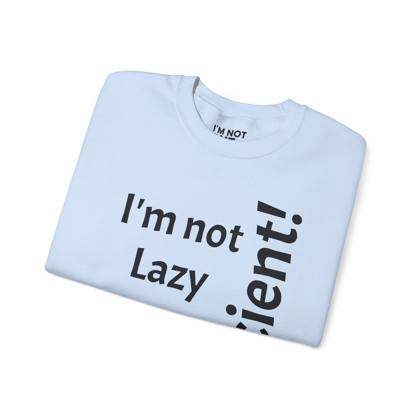 "I'm not lazy, but efficient!" - Sweatshirt Unissexo Heavy Blend™