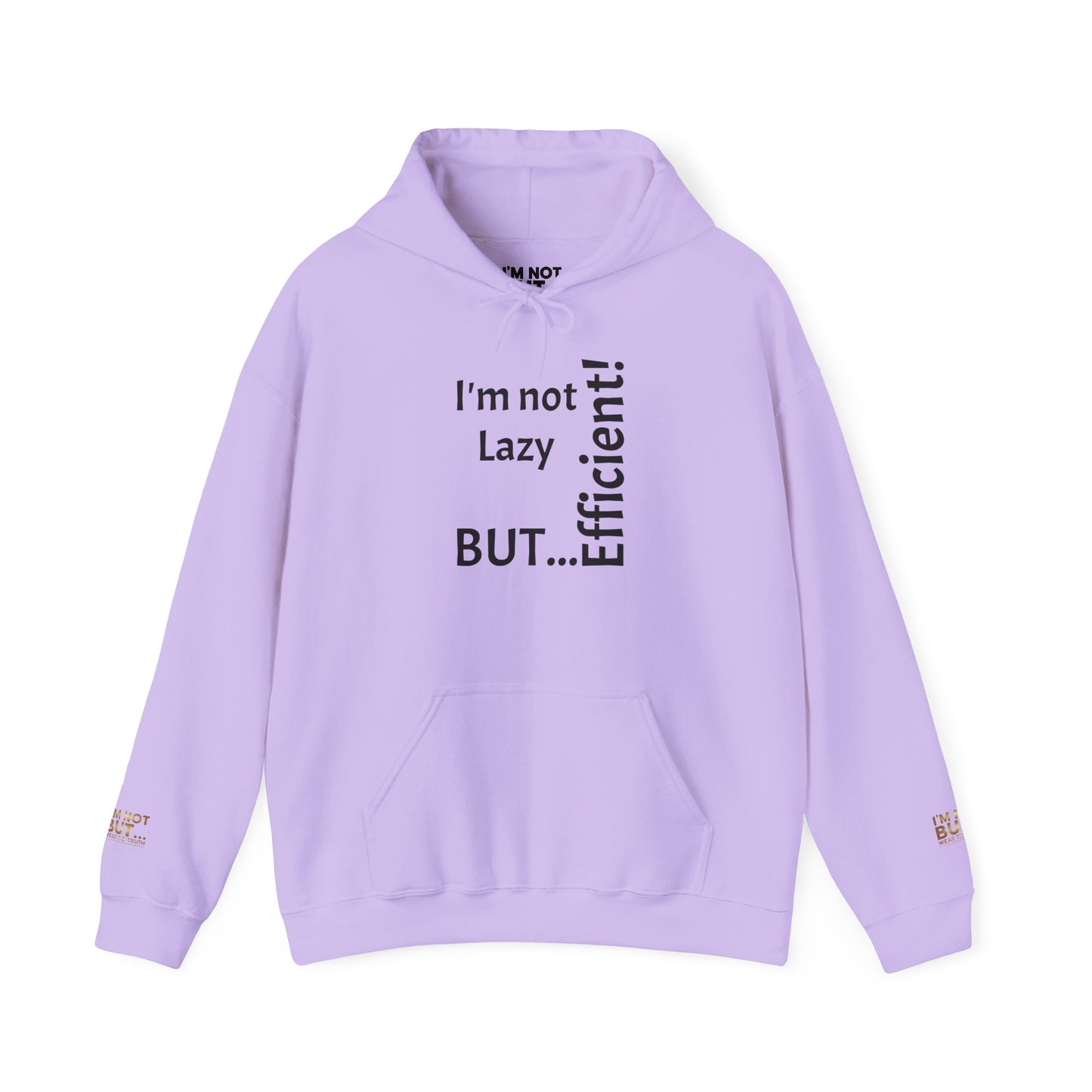 "I'm not Lazy, But... Efficient!" - Sweatshirt Unissexo Heavy Blend™ com Capuz