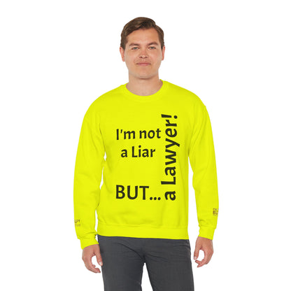 "I'm Not a Liar, But... a Lawyer!" - Sweatshirt Unissexo Heavy Blend™