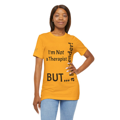 "I'm Not a Therapist, But a Bartender!" - T-shirt Unissexo Clássico