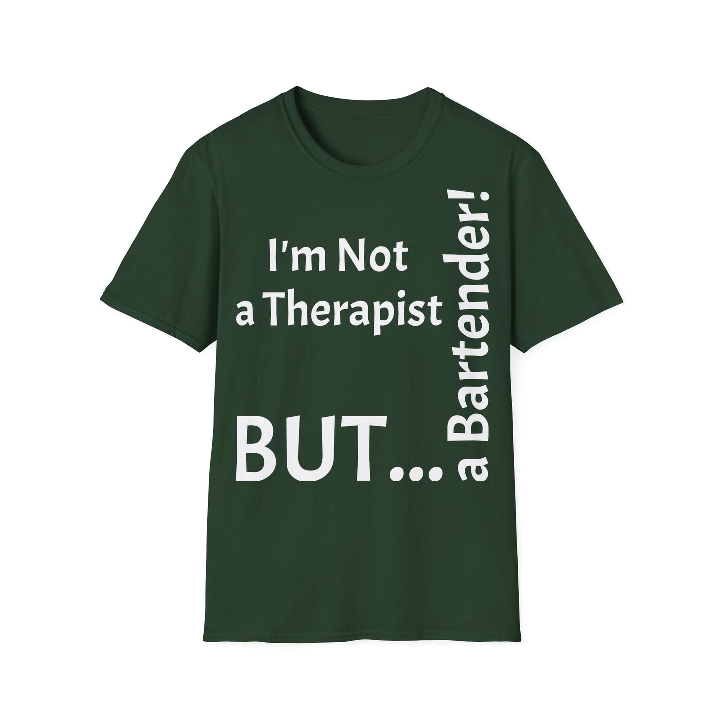 "I'm Not a Therapist, But a Bartender!" - T-Shirt Unissexo de Algodão Suave