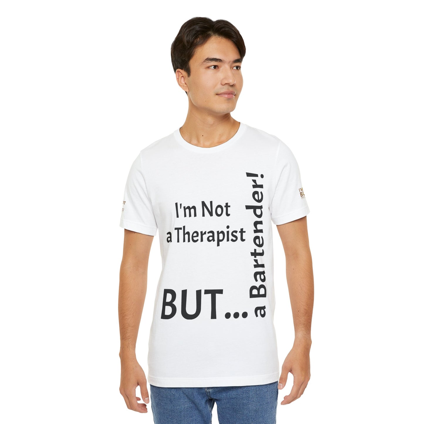 "I'm Not a Therapist, But a Bartender!" - T-shirt Unissexo Clássico