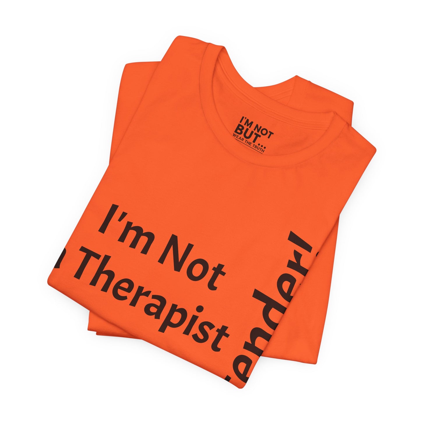 "I'm Not a Therapist, But a Bartender!" - T-shirt Unissexo Clássico