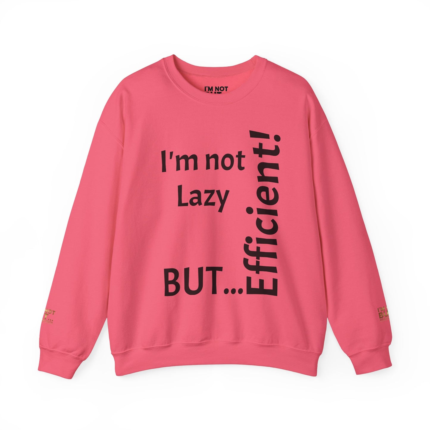 "I'm not lazy, but efficient!" - Sweatshirt Unissexo Heavy Blend™