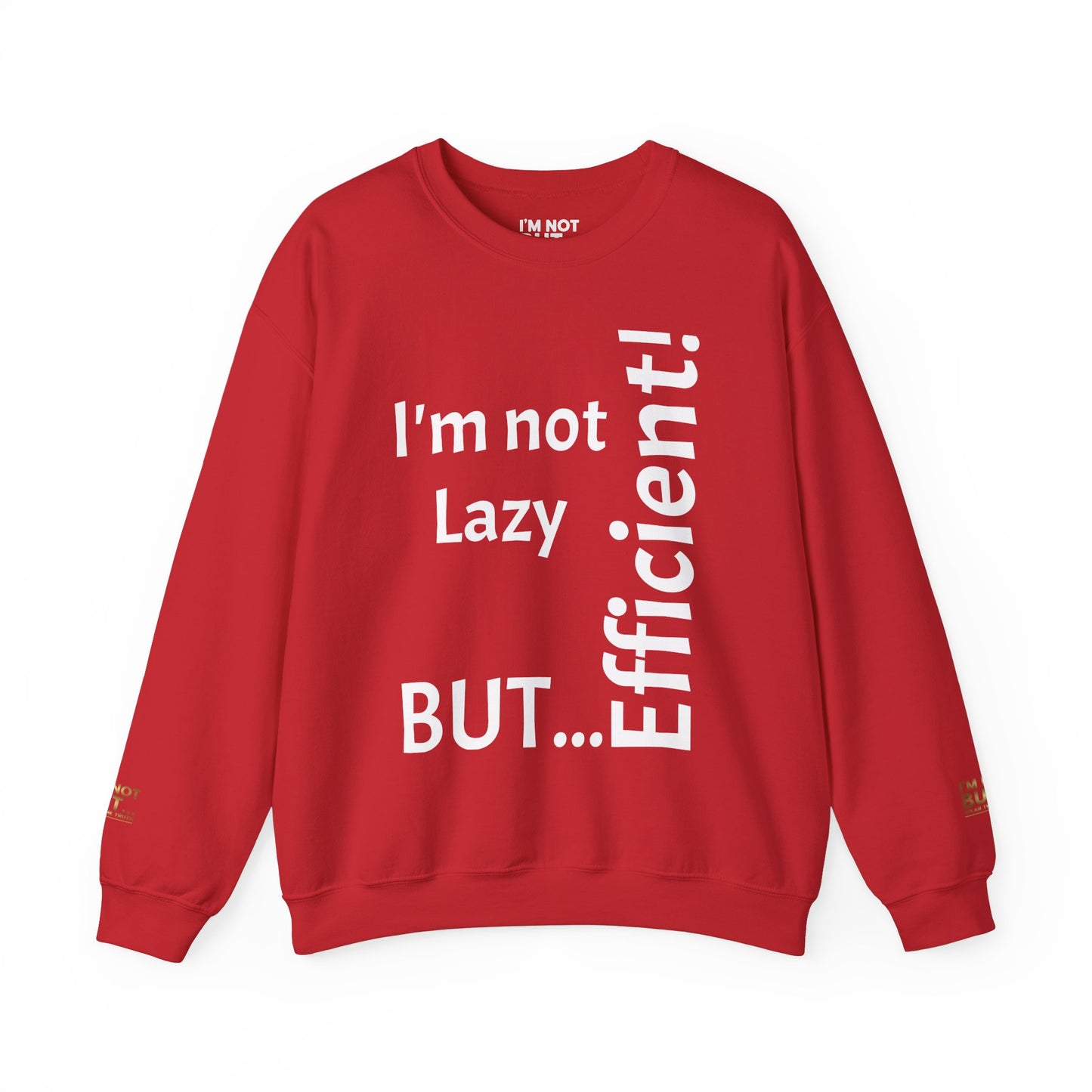 "I'm not lazy, but efficient!" - Sweatshirt Unissexo Heavy Blend™