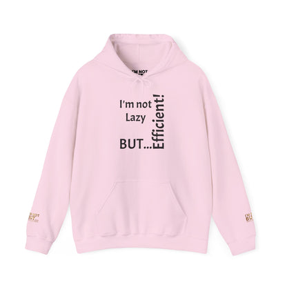 "I'm not Lazy, But... Efficient!" - Sweatshirt Unissexo Heavy Blend™ com Capuz