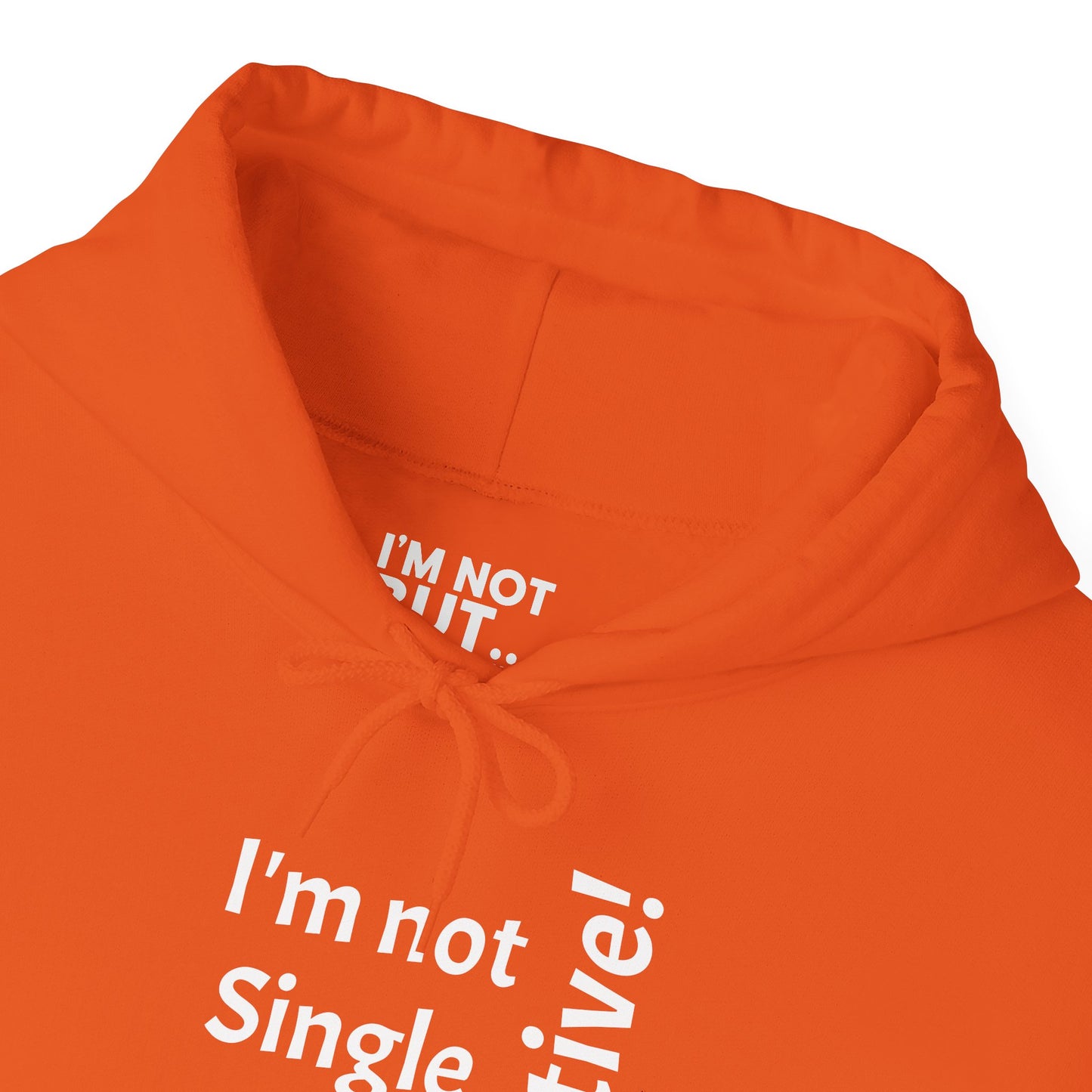 "I'm Not Single, But... Selective!" - Sweatshirt Unissexo Heavy Blend™ com Capuz