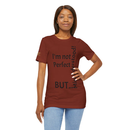 "I'm not perfect, but misunderstood!" - T-shirt Unissexo Clássico