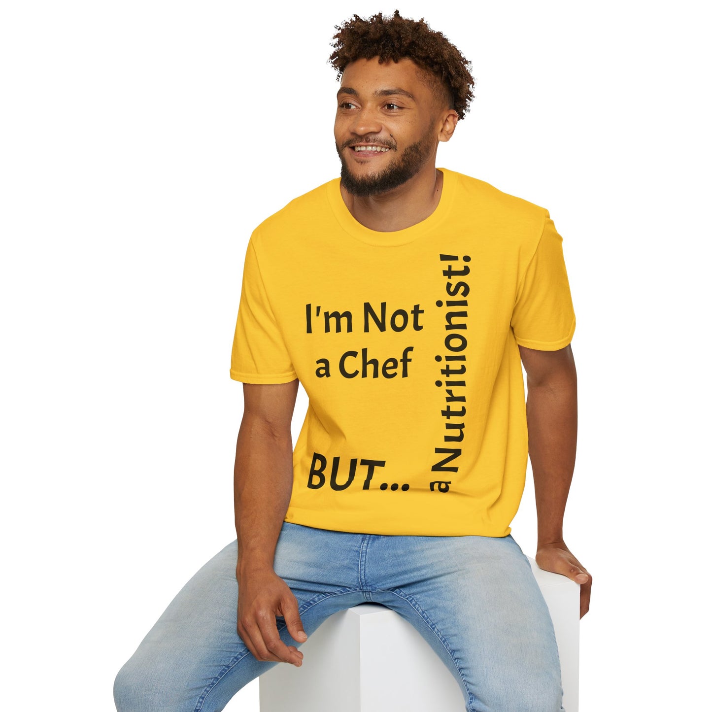 "I'm Not a Chef, But a Nutritionist!" - T-Shirt Unissexo de Algodão Suave