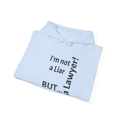 "I'm Not a Liar, But... a Lawyer!" - Sweatshirt Unissexo Heavy Blend™ com Capuz