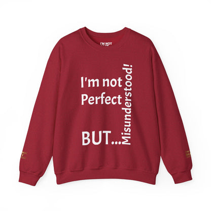 "I'm not perfect, but misunderstood!" - Sweatshirt Unissexo Heavy Blend™