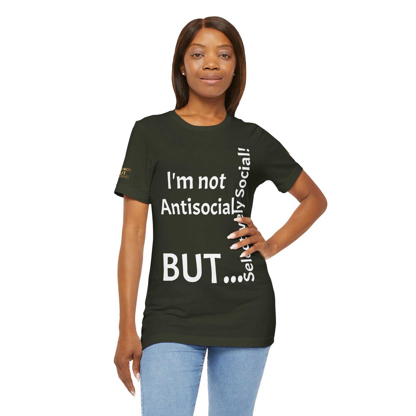 "I'm Not Antisocial, But Selectively Social!" - T-shirt Unissexo Clássico