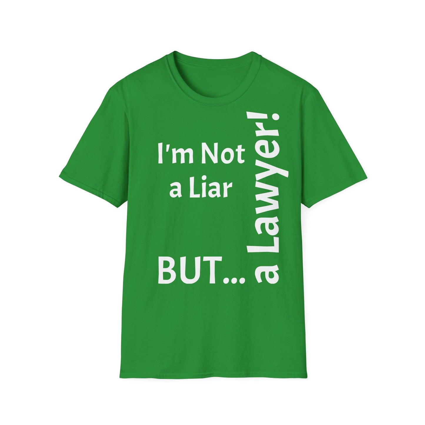 "I'm Not a Liar, But... a Lawyer!" - T-Shirt Unissexo de Algodão Suave