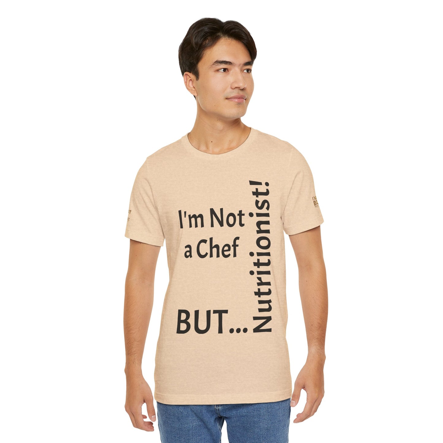 "I'm Not a Chef, But a Nutritionist!" - T-shirt Unissexo Clássico