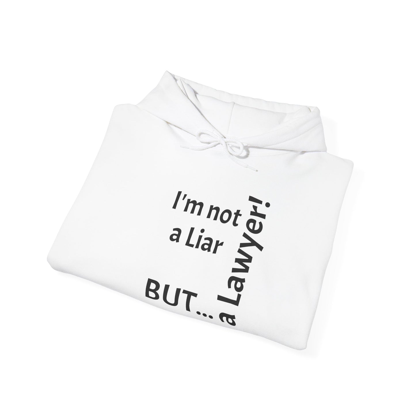 "I'm Not a Liar, But... a Lawyer!" - Sweatshirt Unissexo Heavy Blend™ com Capuz