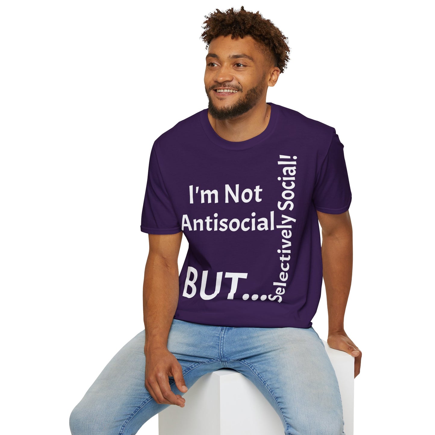 I'm Not Antisocial, But Selectively Social! - T-Shirt Unissexo de Algodão Suave