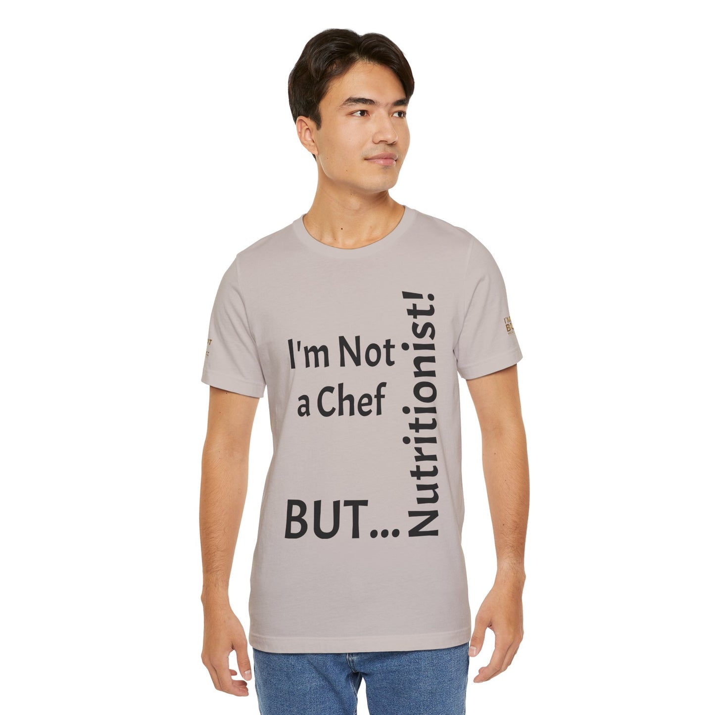 "I'm Not a Chef, But a Nutritionist!" - T-shirt Unissexo Clássico