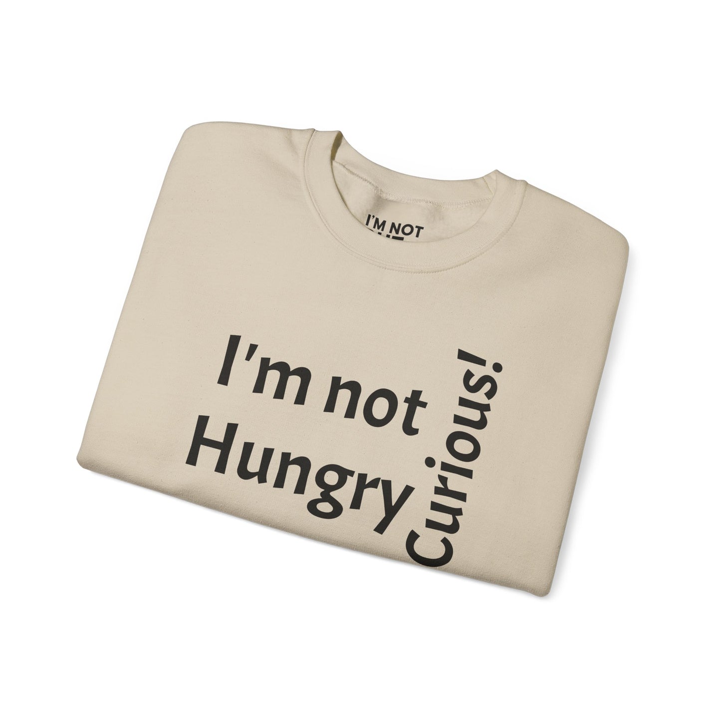 "I'm Not Hungry, But... Snack-Curious!" - Sweatshirt Unissexo Heavy Blend™