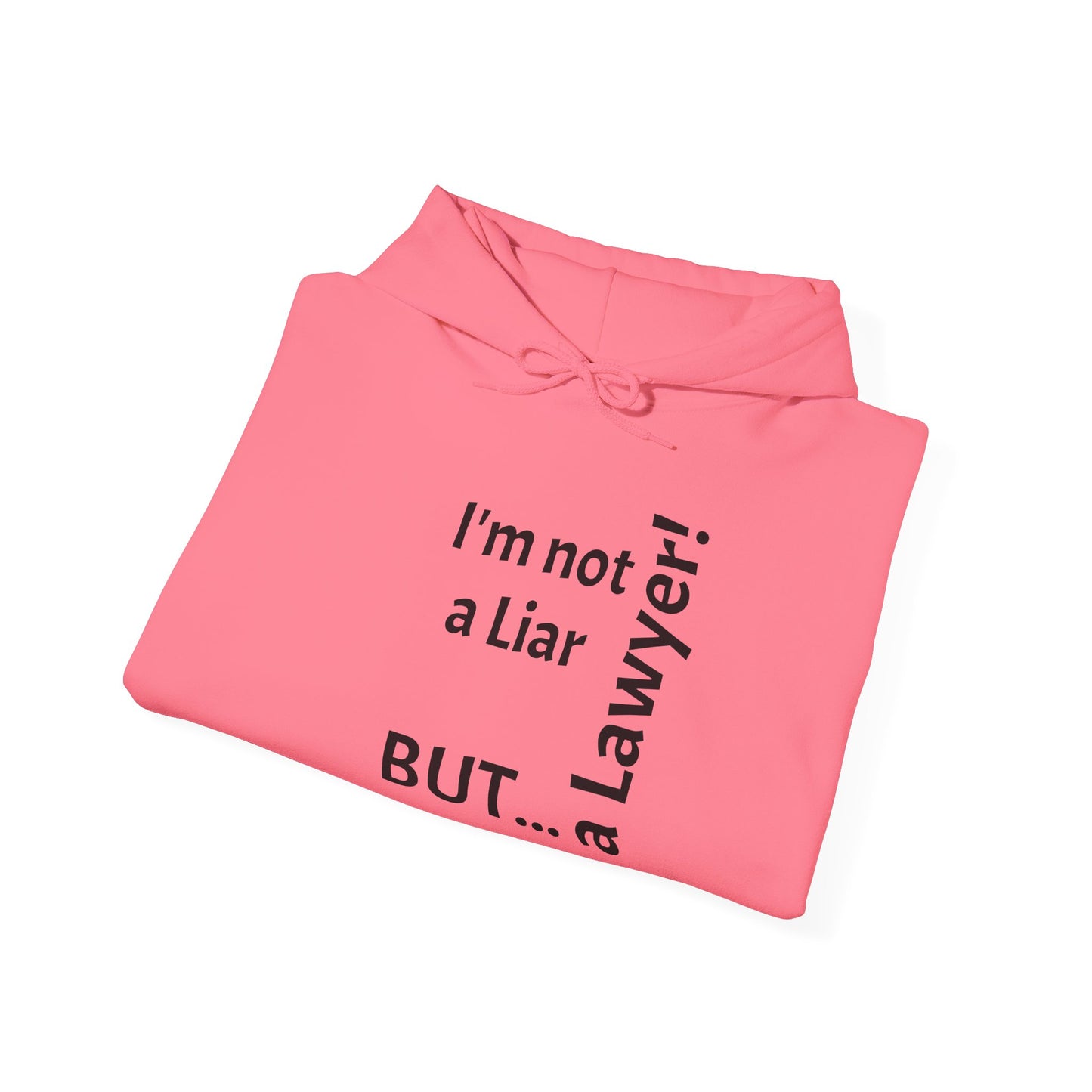 "I'm Not a Liar, But... a Lawyer!" - Sweatshirt Unissexo Heavy Blend™ com Capuz