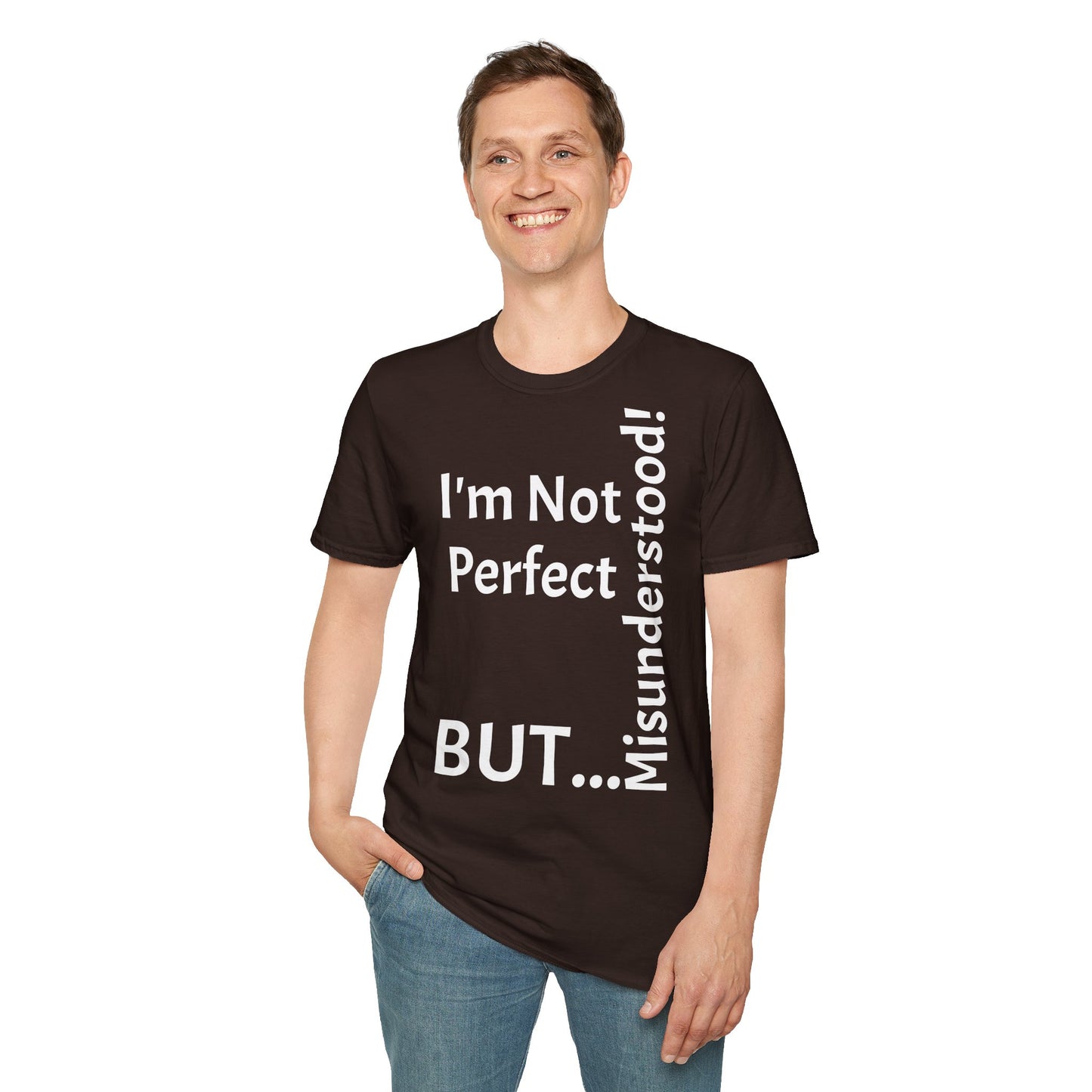 I'm Not Perfect, But Misunderstood! - T-Shirt Unissexo de Algodão Suave