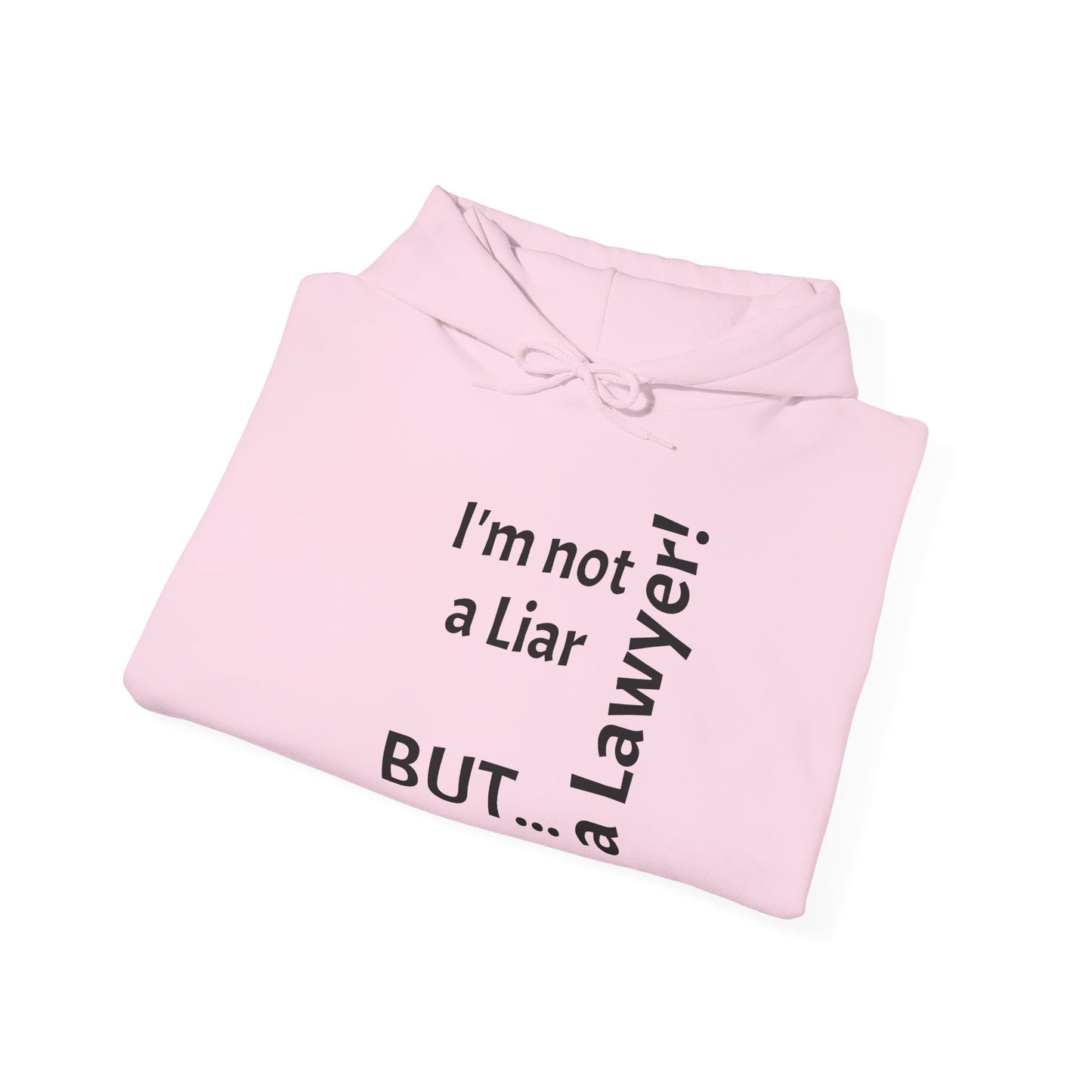 "I'm Not a Liar, But... a Lawyer!" - Sweatshirt Unissexo Heavy Blend™ com Capuz