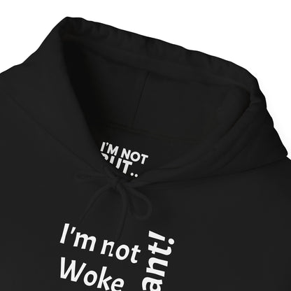 "I'm Not Woke, But  ... Tolerant!" - Sweatshirt Unissexo Heavy Blend™ com Capuz