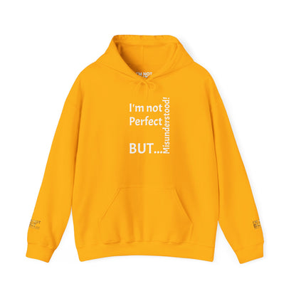 "I'm not Perfect, But... Misunderstood!" - Sweatshirt Unissexo Heavy Blend™ com Capuz