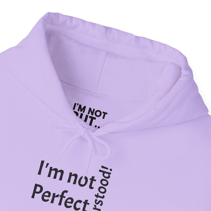 "I'm not Perfect, But... Misunderstood!" - Sweatshirt Unissexo Heavy Blend™ com Capuz