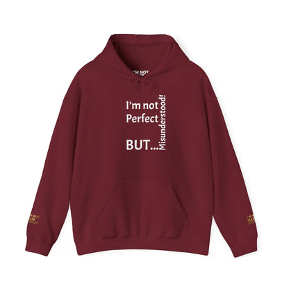 "I'm not Perfect, But... Misunderstood!" - Sweatshirt Unissexo Heavy Blend™ com Capuz