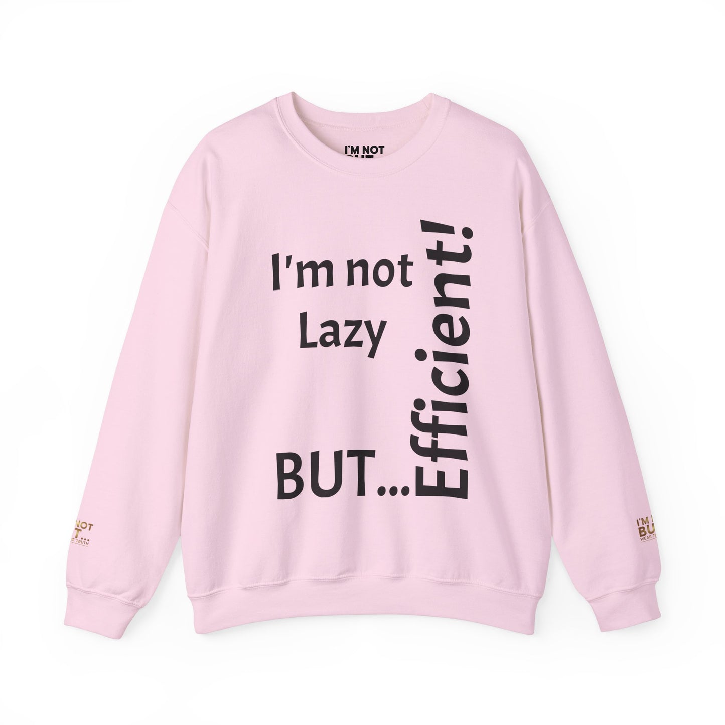 "I'm not lazy, but efficient!" - Sweatshirt Unissexo Heavy Blend™