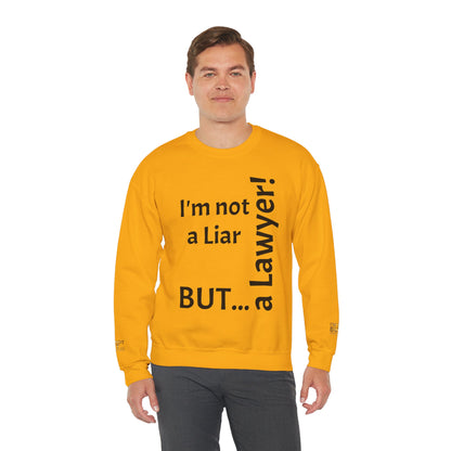 "I'm Not a Liar, But... a Lawyer!" - Sweatshirt Unissexo Heavy Blend™