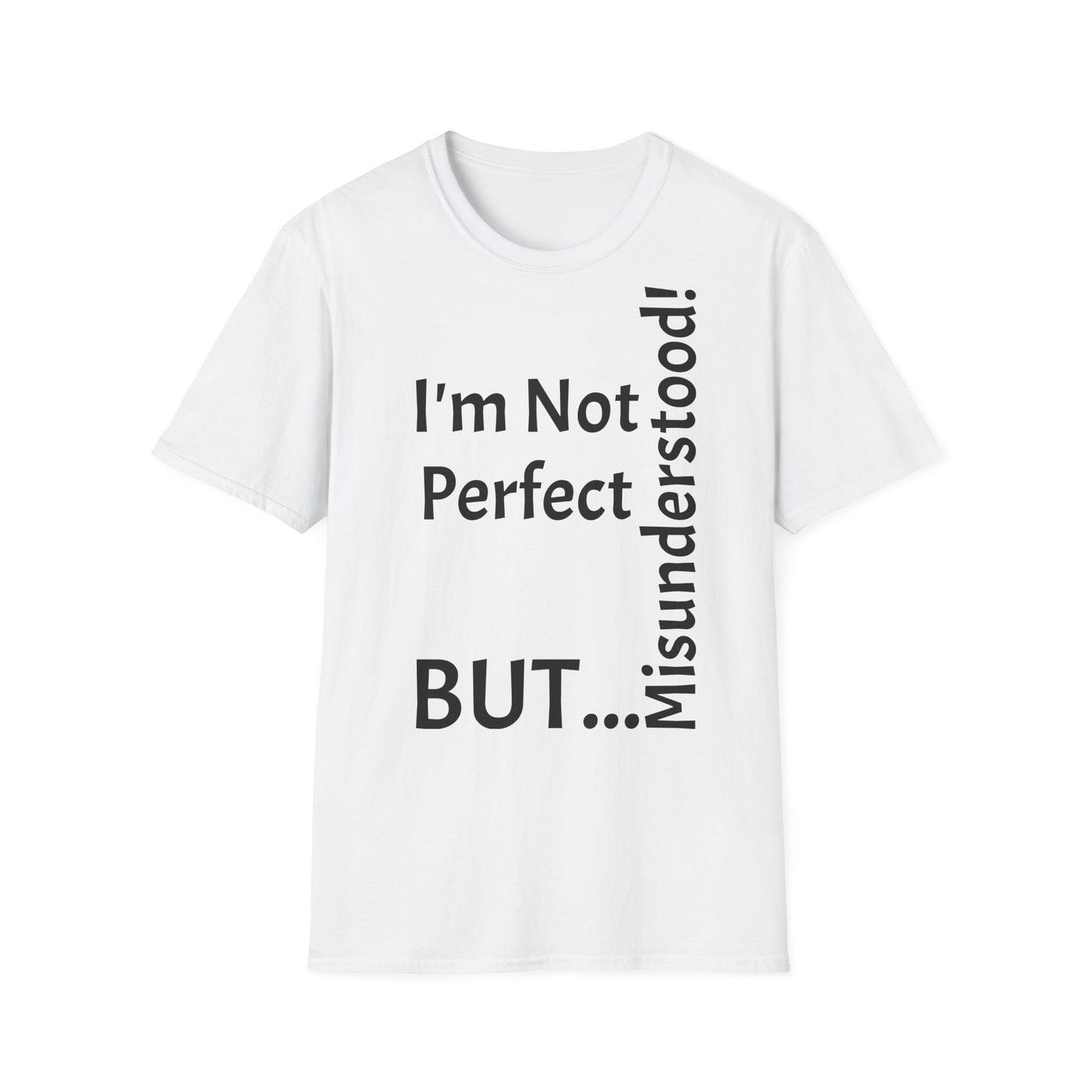 I'm Not Perfect, But Misunderstood! - T-Shirt Unissexo de Algodão Suave