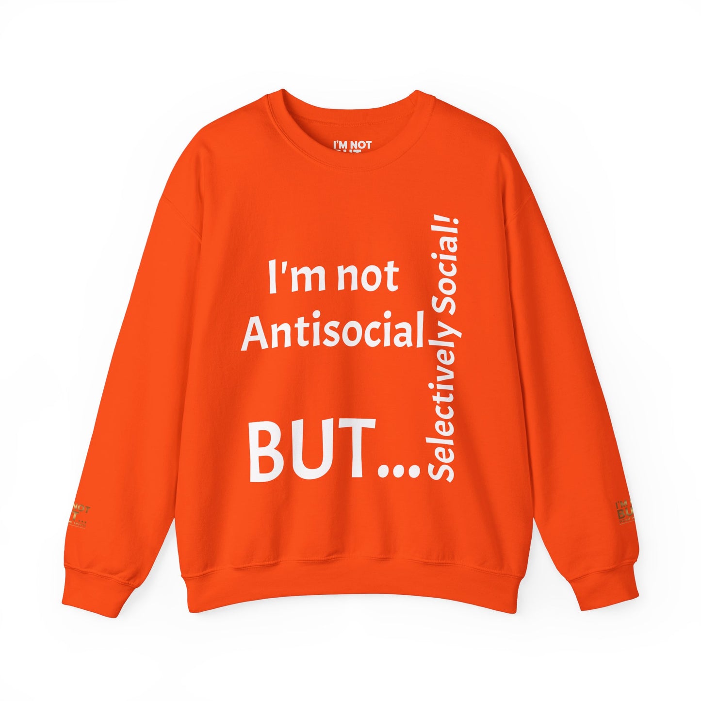 "I'm Not Antisocial, But Selectively Social!" - Sweatshirt Unissexo Heavy Blend™