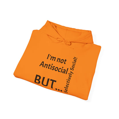 "I'm Not Antisocial, But... Selectively Social!" - Sweatshirt Unissexo Heavy Blend™ com Capuz