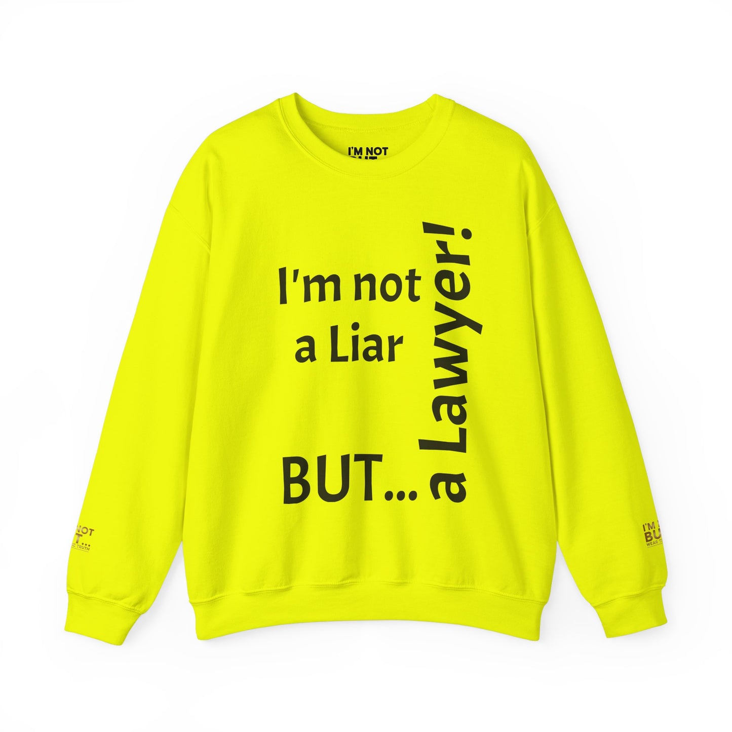 "I'm Not a Liar, But... a Lawyer!" - Sweatshirt Unissexo Heavy Blend™