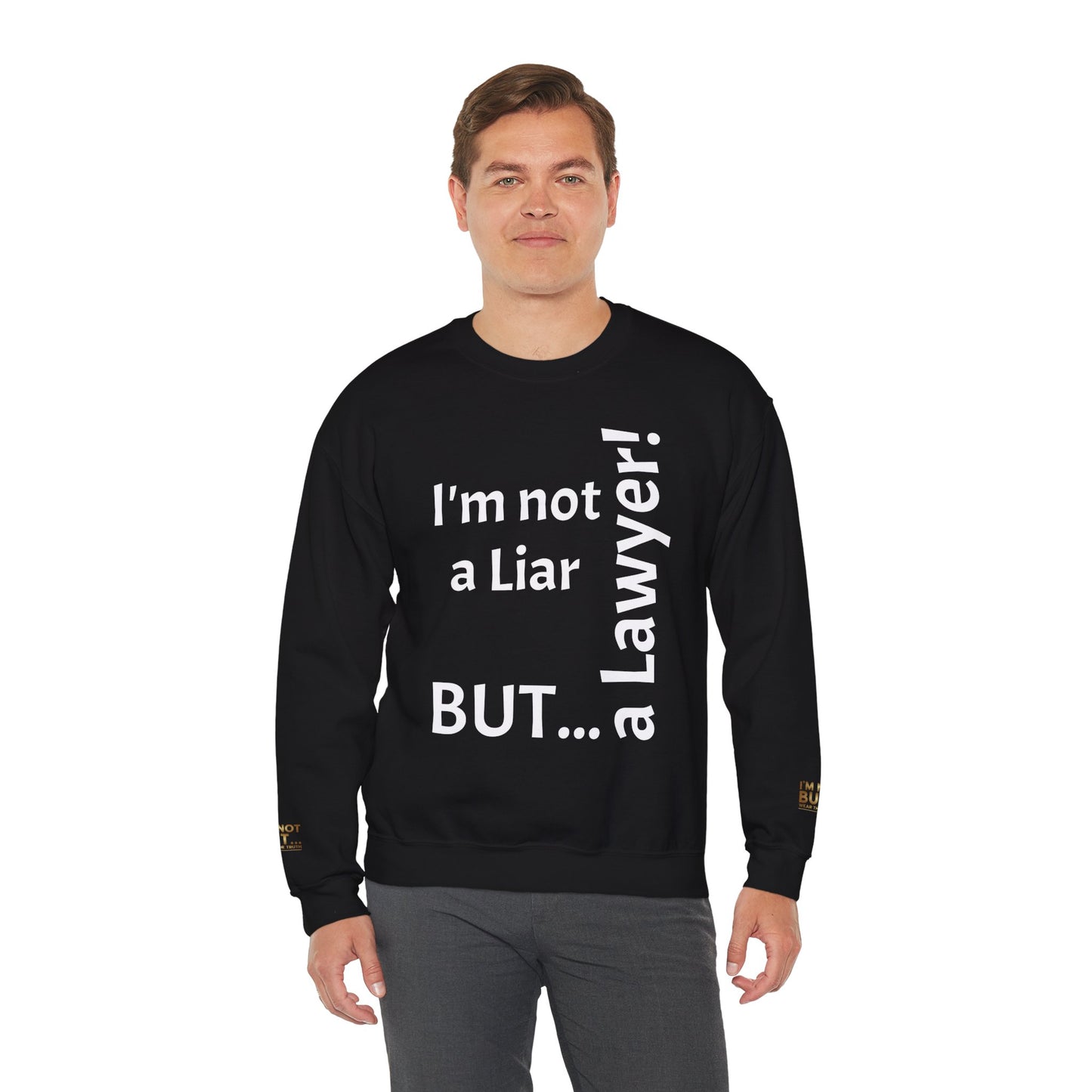 "I'm Not a Liar, But... a Lawyer!" - Sweatshirt Unissexo Heavy Blend™