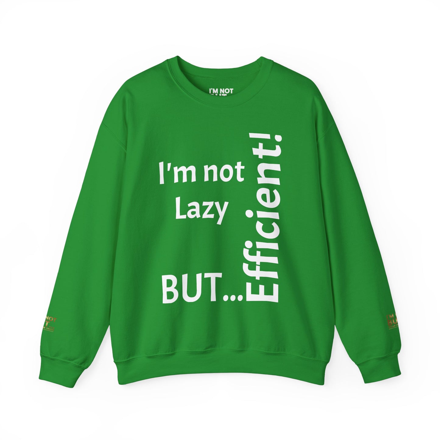 "I'm not lazy, but efficient!" - Sweatshirt Unissexo Heavy Blend™