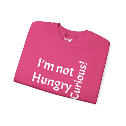 "I'm Not Hungry, But... Snack-Curious!" - Sweatshirt Unissexo Heavy Blend™