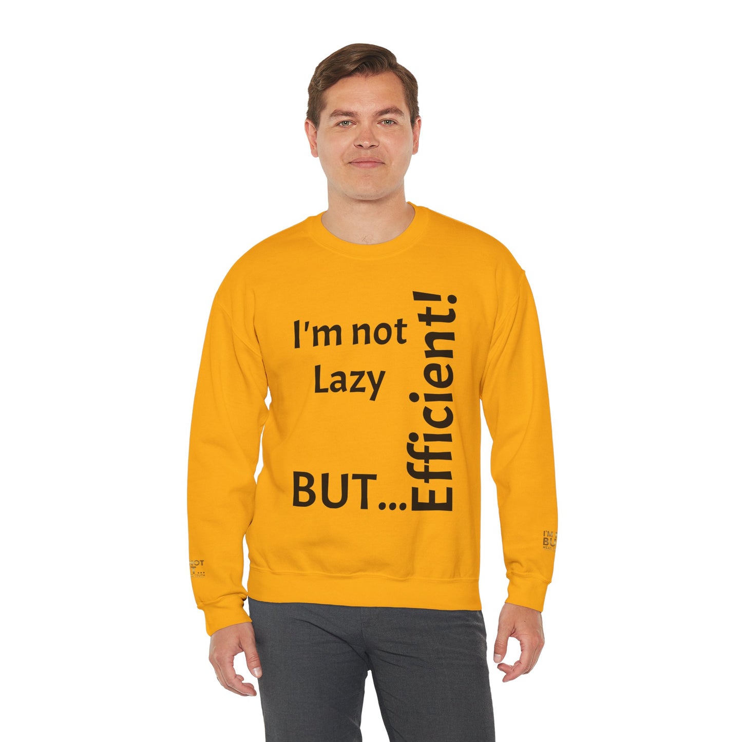 "I'm not lazy, but efficient!" - Sweatshirt Unissexo Heavy Blend™