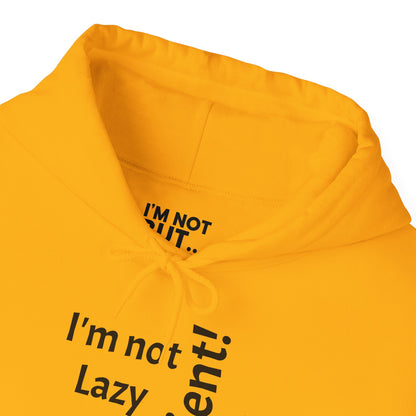 "I'm not Lazy, But... Efficient!" - Sweatshirt Unissexo Heavy Blend™ com Capuz