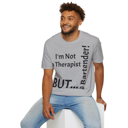 "I'm Not a Therapist, But a Bartender!" - T-Shirt Unissexo de Algodão Suave