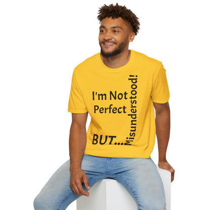 I'm Not Perfect, But Misunderstood! - T-Shirt Unissexo de Algodão Suave