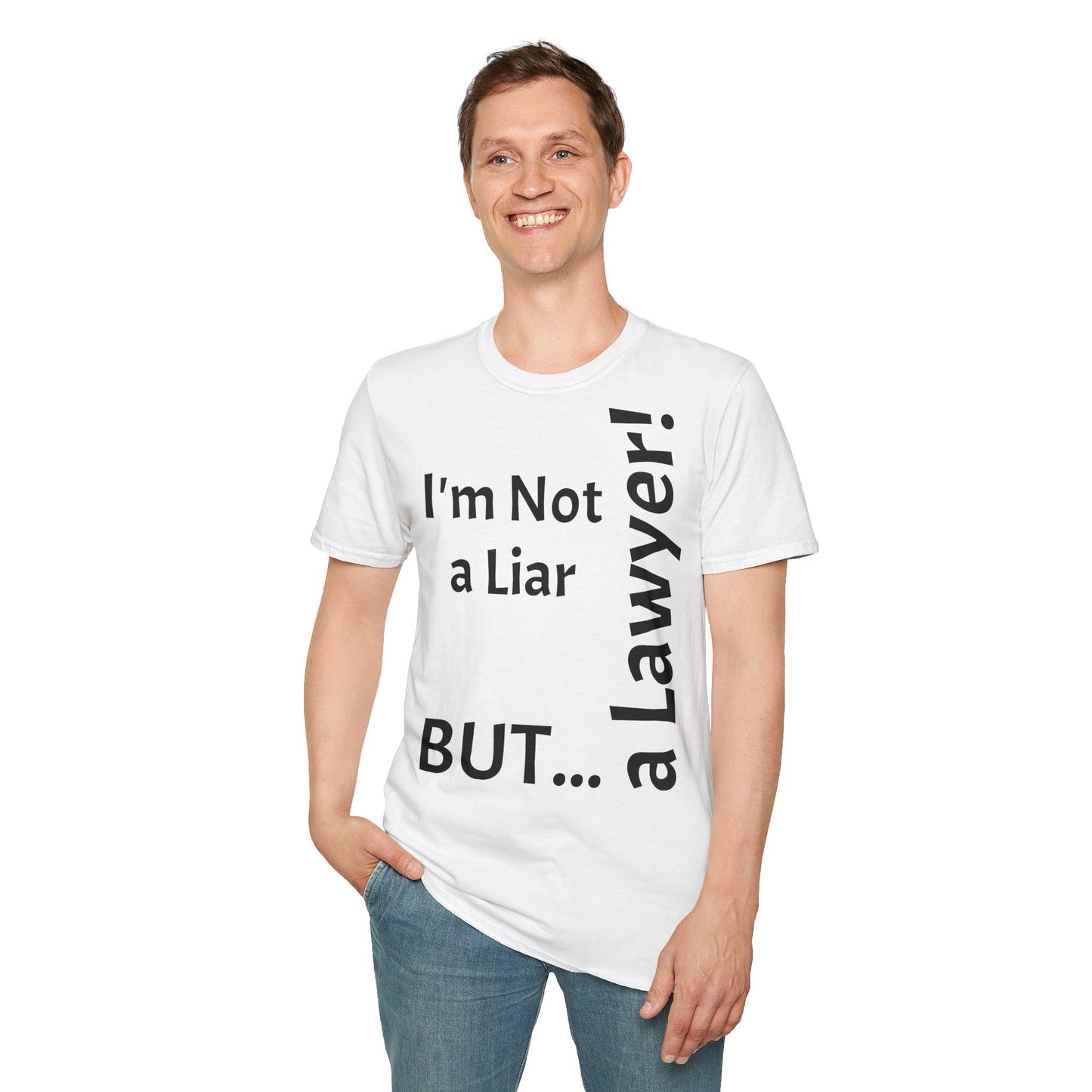 "I'm Not a Liar, But... a Lawyer!" - T-Shirt Unissexo de Algodão Suave