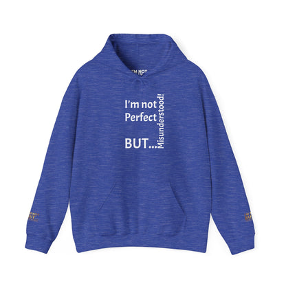 "I'm not Perfect, But... Misunderstood!" - Sweatshirt Unissexo Heavy Blend™ com Capuz